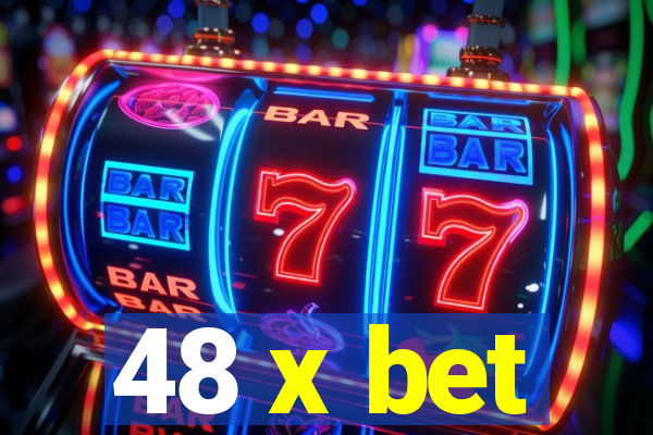 48 x bet